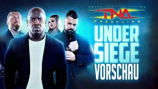 TNA Under Siege 2024 Vorschau / PREVIEW