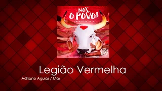 8 - Legião Vermelha (Adriano Aguiar / Maran Valério / Vanessa Aguiar/ Nazira Marques)