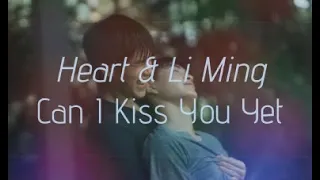 Heart & Li Ming || Can I Kiss You Yet || series: Moonlight Chicken