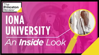 Inside Iona University | What It's Really Like, According to Students | The Princeton Review