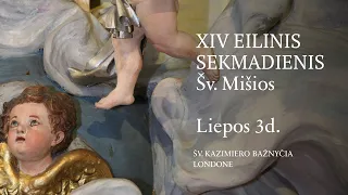 03/07/2022 - 10 val. XIV Eilinis Sekmadienis Šv. Mišios