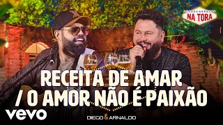 Diego & Arnaldo - Receita de Amar / O Amor Não é Paixão (Ao Vivo)