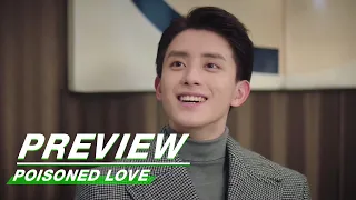 Preview: Poisoned Love EP18 | 恋爱吧食梦君 | iQIYI