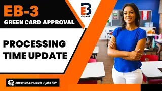 EB 3 Green Card Approval in 16 months | Overview of EB 3 Visa Processing Times