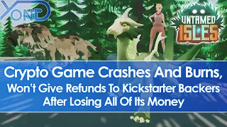 Crypto Game Untamed Isles Crashes & Burns, Won't Give Refunds To Backers After Losing All Its Money