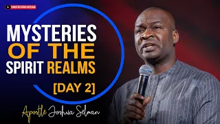 MYSTERIES OF THE SPIRIT REALM [DAY 2] - Apostle Joshua Selman 2022
