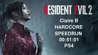 RESIDENT EVIL 2 REMAKE Claire B Hardcore Speedrun in 00:51:01 PS4 Former World Record JUN/24/2021