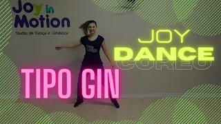 Tipo gin - Kevin O Chris (coreografia) | JOY DANCE