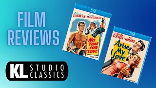 Claudette Colbert Reviews: Arise, My Love (1940) and No Time for Love (1943)