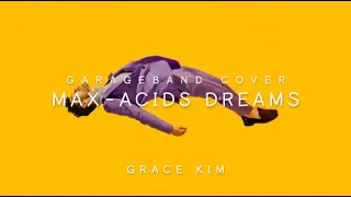 MAX-acid dreams|Garageband cover | MIDI | instrumental