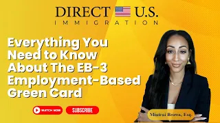 Everything You Need to Know About The EB3 Employment Based Green Card