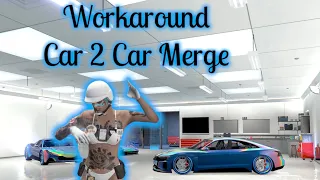 🛑 Workaround 🛑 👉🏾 Car To Car Merge After The Criminal Enterprise Update GTA Online LennyandTuna