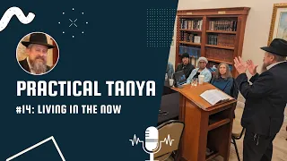 Practical Tanya #14 | Living in the "Now"