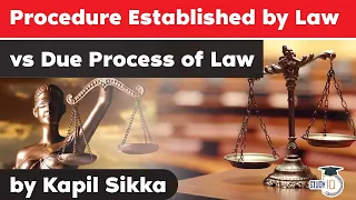 Procedure Established by Law Vs Due Process of Law explained - Madhya Pradesh Judiciary Exam MPPCS J