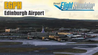 EGPH Edinburgh Airport | Stunning 4K - UK Series in MSFS 2020"