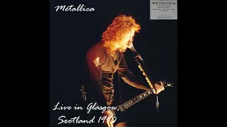 Metallica: Live in Glasgow, Scotland - May 26, 1990 (Full Concert, Audio Only)