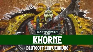 Khorne - Gott des Blutes aus Warhammer 40K erklärt!