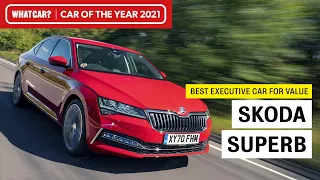 Skoda Superb: why it’s our 2021 Best Executive Car for Value | What Car? | Sponsored