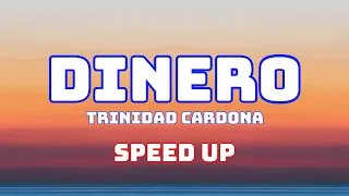 Trinidad Cardona - Dinero (Speed Up / Fast / Nightcore) "She take my dinero"