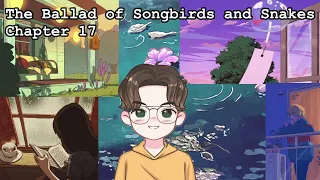 BOOK CLUB | The Ballad of Songbirds and Snakes | Chapter 17 |