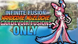 Pokemon Infinite Fusion RANDOMIZER - Gardevoir Fusions Only (Hardcore Nuzlocke)