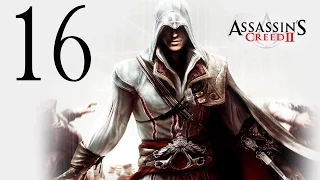 Прохождение Assassin's Creed 2 - Часть 16 (Расхититель гробниц)