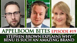 Appelboom Bites #19: Stephen Brown explains why BENU is such an amazing brand