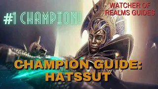 Hatssut Guide! Best Champion? | Watcher Of Realms