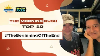 TMR TOP 10: #TheBeginningOfTheEnd | The Morning Rush | RX931