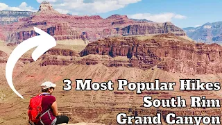 3 MOST POPULAR HIKING TRAILS IN GRAND CANYON NATIONAL PARK SOUTH RIM | Guide | Plan Your Trip