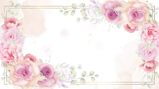 Фон. Рамка цветы розы | Бесплатные футажи для видео монтажа.
