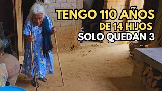 "Tengo 110 años de 14 hijos solo me quedan 3"|Tía Toña