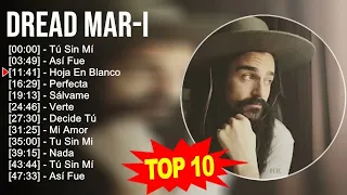 DREAD MAR TOP 10 Grandes Éxitos