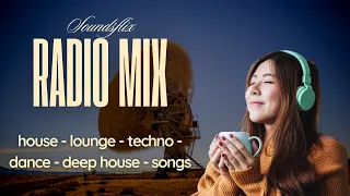 🎧RADIO MIX🎧- [house - lounge - techno - dance - deep house - songs]