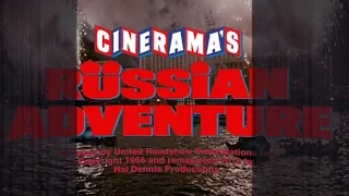 Trailer for "Cinerama's Russian Adventure" with new 3-panel elements