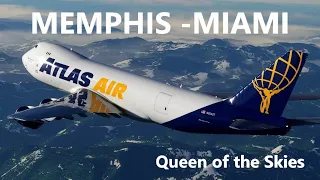 Queen of the Skies | B747-8 Freighter | KMEM - KMIA | MSFS