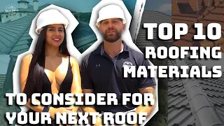 Top 10 Roofing Materials to Consider For Your Next Roof
