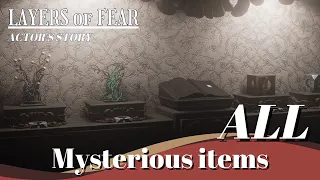 《LAYERS of FEAR (2023)》All Mysterious items ❙ Guide