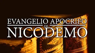 EL EVANGELIO DE NICODEMO | LIBRO APOCRIFO