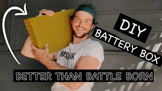 Battle Born is OVERRATED SO We BUILT A Battery Box For Our VAN CONVERSION// Van Build Ep.16