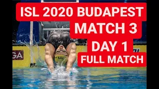 ISL BUDAPEST 2020 MATCH 3 DAY 1 (FULL MATCH)