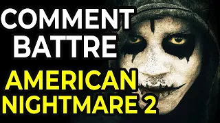 Comment Battre American Nightmare 2