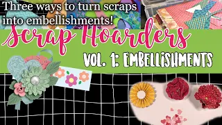 #ScrapHoarders Volume 1 Embellishments