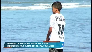 Menino foge de casa para fazer teste no Santos