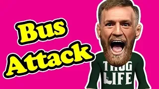 Conor Mcgregor Bus Attack !