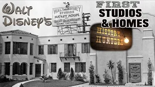 Walt Disney's First LA Studios & Homes