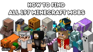 How To Find All 197 Mobs in Find The Minecraft Mobs (Roblox)