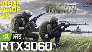 Escape from Tarkov | RTX 3060 | 1080p, 1440p, 4k benchmarks!