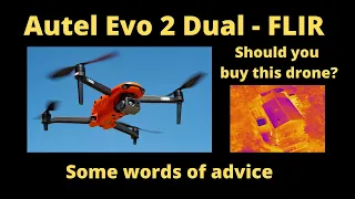 Autel Evo 2 Dual Thermal Drone-FLIR: Should you buy this drone?