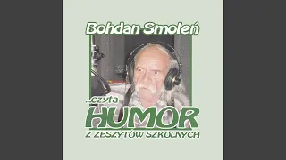 Bohdan Smoleń czyta humor z zeszytów szkolnych